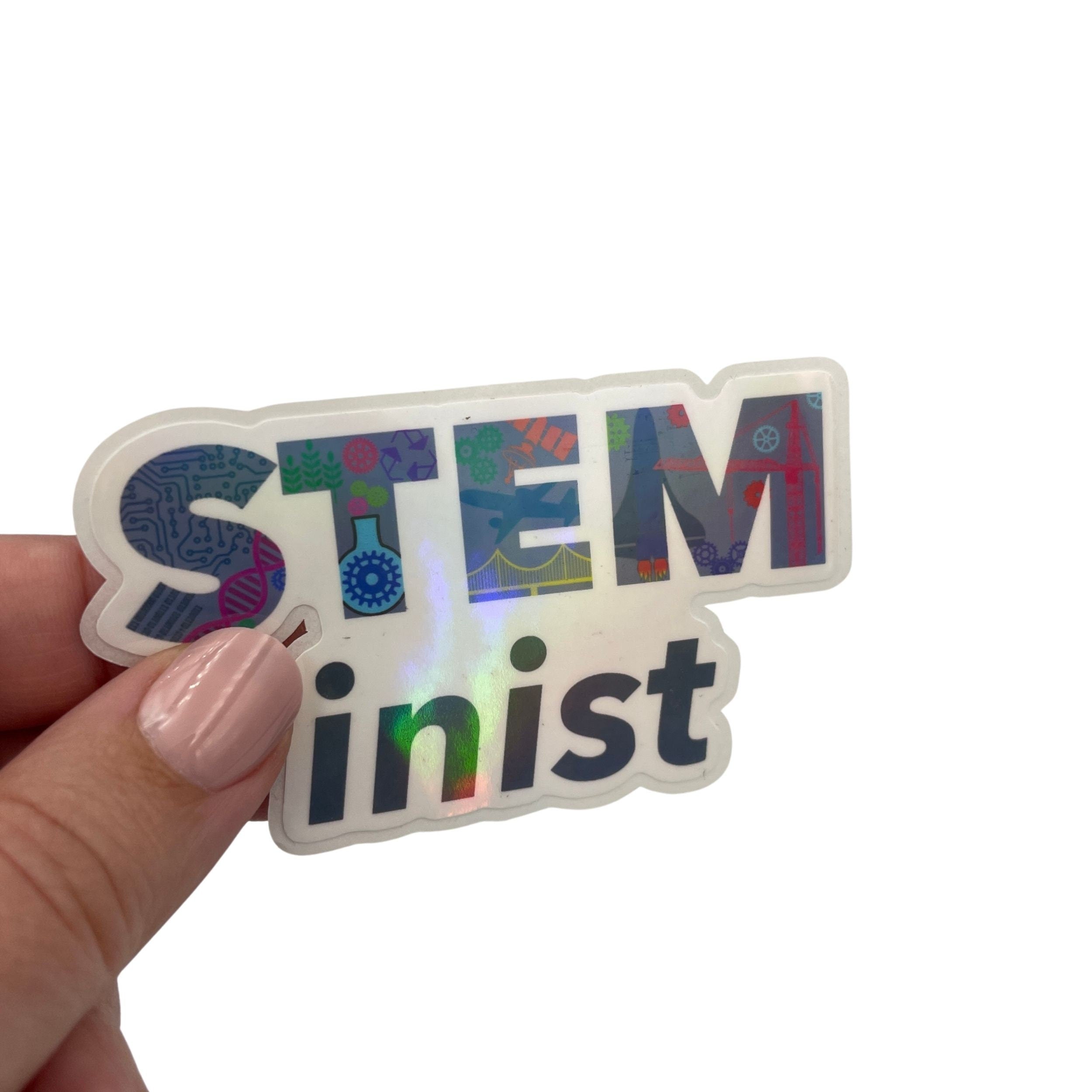 STEMinist Holographic Vinyl Decal Sticker. Women and Girls in Science, Technology, Engineering and Maths