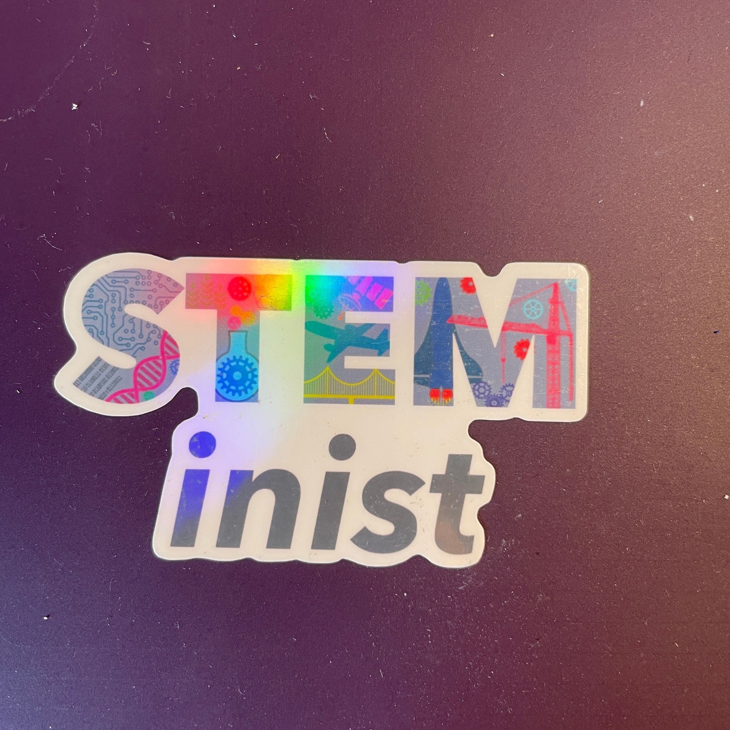 STEMinist Holographic Vinyl Decal Sticker. Women and Girls in Science, Technology, Engineering and Maths