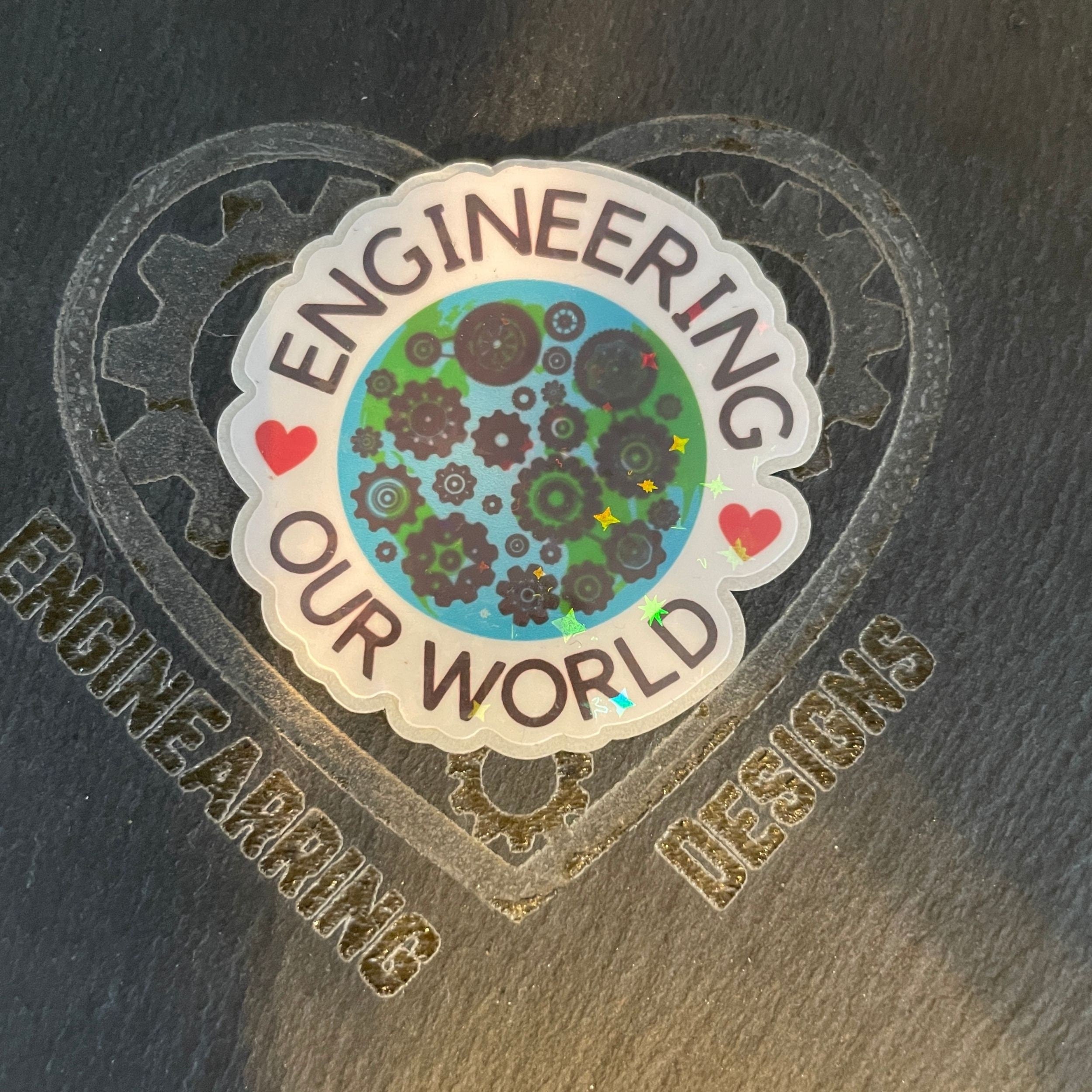 Engineering Our World Holographic Vinyl Decal Sticker