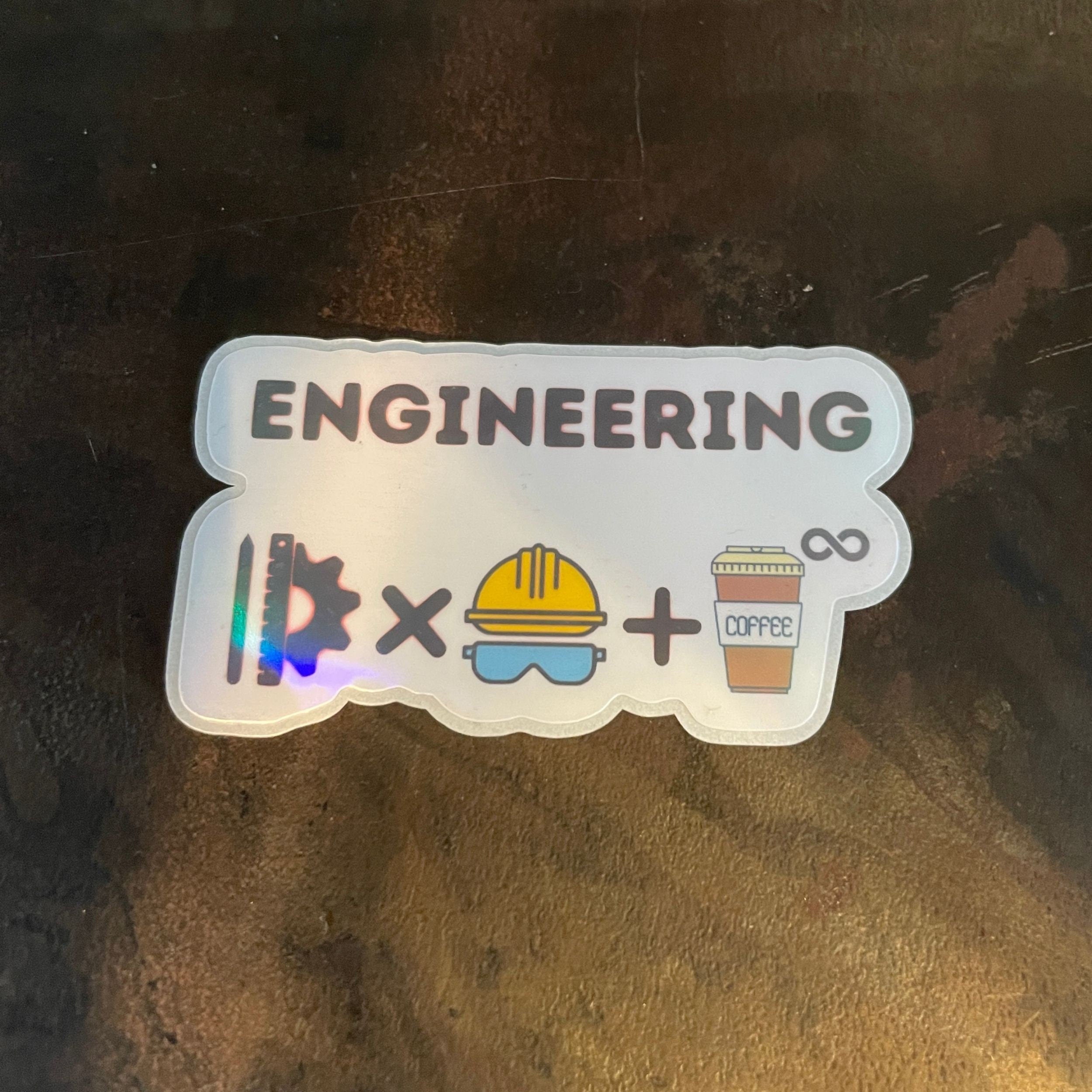 Engineer Holographic Vinyl Sticker. Engineering is Innovation, hard work and infinite cups of coffee Holographic decal