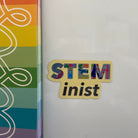 STEMinist Vinyl Magnet. Women and Girls in Science, Technology, Engineering and Maths