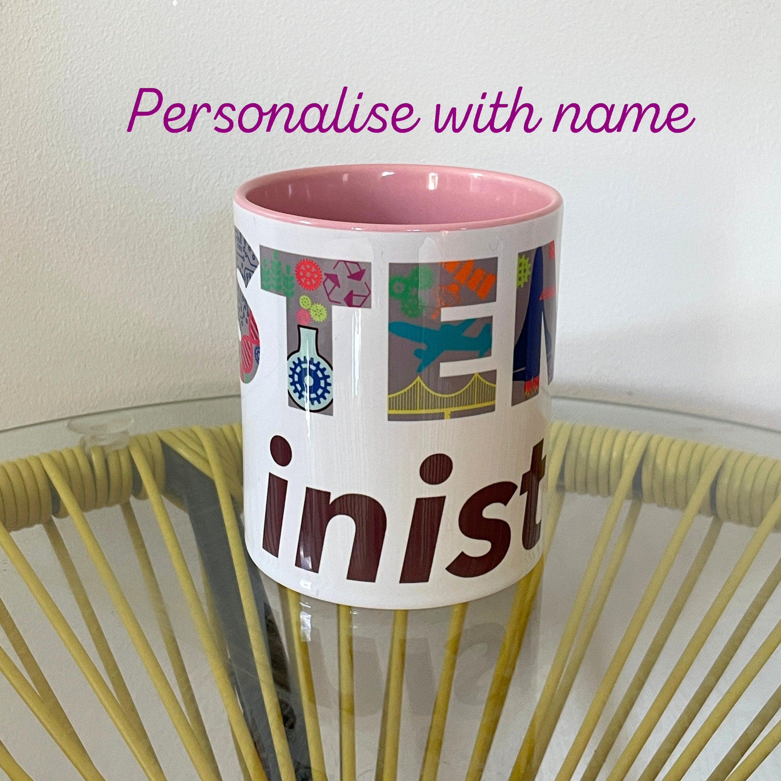 Personalised STEMinist Mug with Colour Handle and Inside. Women in STEM Customisable Gift Pink