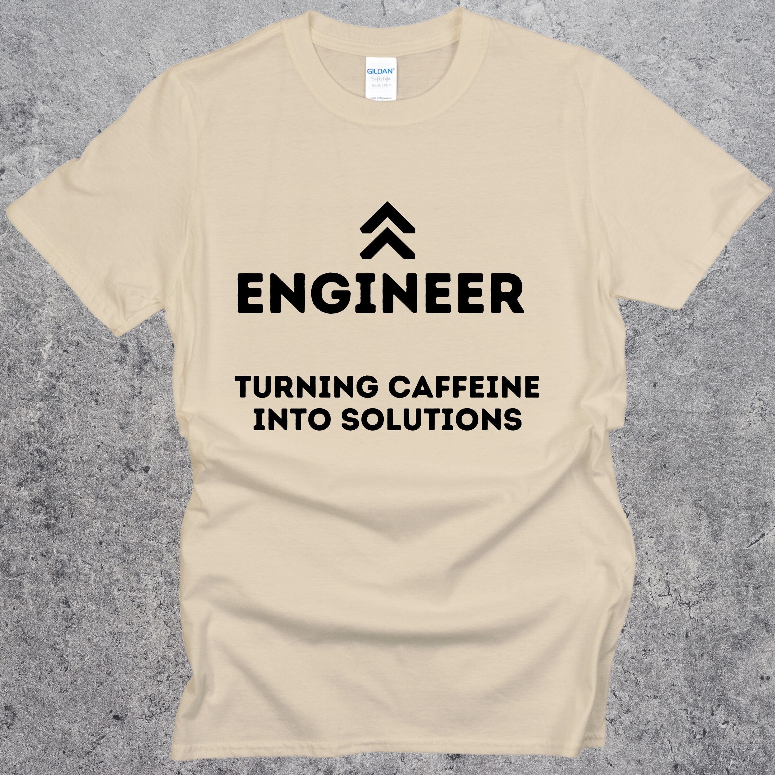 Engineering Turning Caffeine into Solutions T-shirt. Coffee Funny Engineer Top Sand