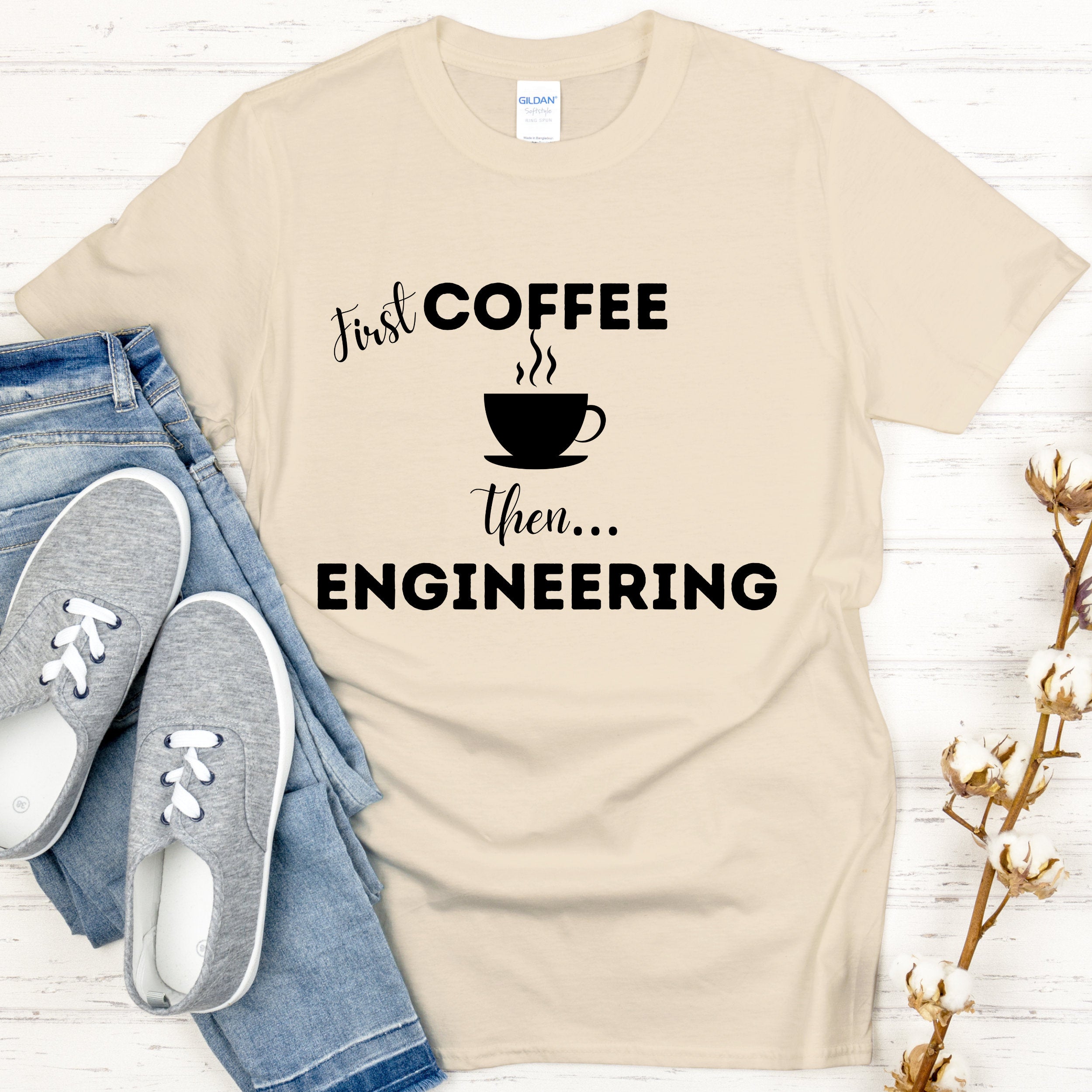 First Coffee then Engineering T-shirt. Funny Engineer Top