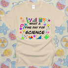 What a Fine Day for Science T-Shirt! Funny Geeky Tee Sand