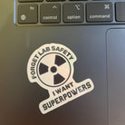 Forget Lab Safety I Want Superpowers Holographic Sparkle Vinyl Sticker. Science decal