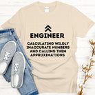 Engineering Calculating Inaccurate Numbers Approximation T-shirt. Funny Engineer Top.